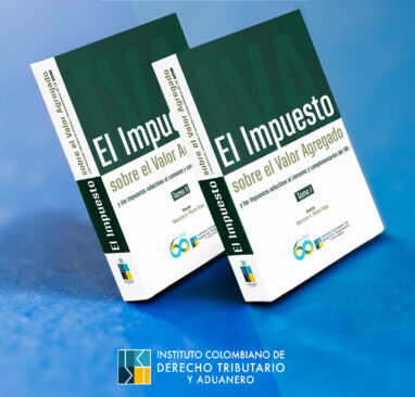 El Impuesto sobre el Valor Agregado y los impuestos selectivos al consumo y complementarios del IVA <br><p style="color:#102637 !important;">(Libro)</p>